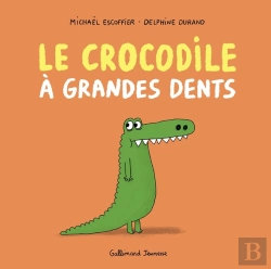 Bertrand.pt - Le Crocodile À Grandes Dents