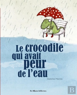 Bertrand.pt - Le Crocodile Qui Avait Peur De L'Eau
