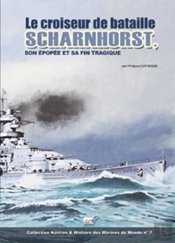 Bertrand.pt - Le Croiseur De Batailles Scharnhorts, Son Epopee Et Sa Fin Tragique