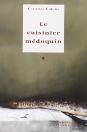 Le Cuisinier Medoquin
