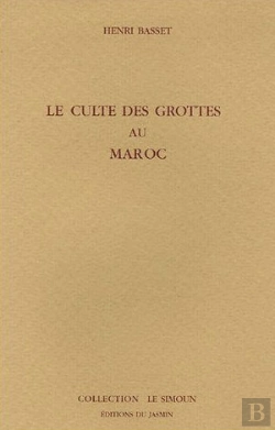 Bertrand.pt - Le Culte Des Grottes Au Maroc