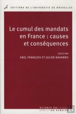Bertrand.pt - Le Cumul Des Mandats En France : Causes Et Conséquences
