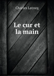 Le Cur Et La Main