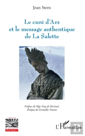 Le Curé D'Ars Et Le Message Authentique De La Salette