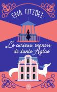 Le Curieux Manoir De Tante Aglaé