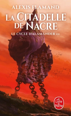 Bertrand.pt - Le Cycle D'Alamänder Tome 2 : La Citadelle De Nacre