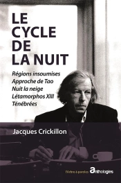 Le Cycle De La Nuit : Régions Insoumises, Approche De Tao, Nuit La Neige, Létamorphos Xiii, Ténébrées