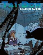 Le Cycle De Taï-Dor Tome 3 ; Gilles De Taï-Dor