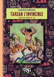 Le Cycle De Tarzan Tome 14 : Tarzan L'Invincible