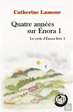 Bertrand.pt - Le Cycle D'Enora Tome 1 : Quatre Années Sur Enora 1