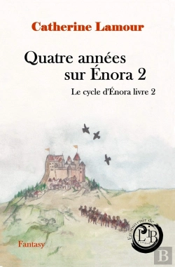 Bertrand.pt - Le Cycle D'Enora Tome 2 : Quatre Années Sur Enora 2