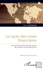 Le Cycle Des Crises Financières ; Une Étude Approfondie Des Causes, Des Impacts Et De La Fréquence