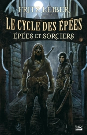 Le Cycle Des Épées T.4 ; Épées Et Sorciers
