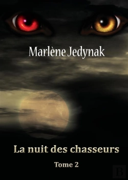 Bertrand.pt - Le Cycle Des Loups Garous Tome 2 : La Nuit Des Chasseurs