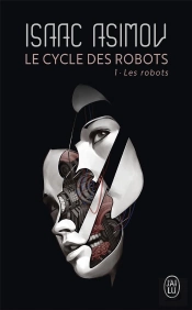 Le Cycle Des Robots - 1 - Les Robots (Nc)