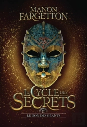 Le Cycle Des Secrets Tome 2 : Le Don Des Géants