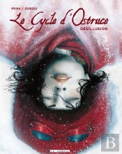 Le Cycle D'Ostruce T.3 ; Désillusion