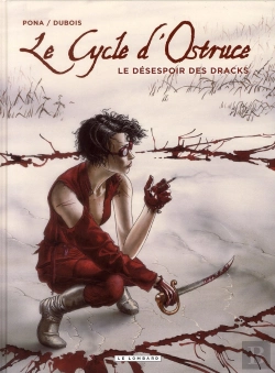 Bertrand.pt - Le Cycle D'Ostruce T.4 ; Le Désespoir Des Dracks