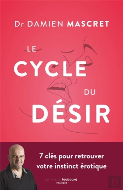 Bertrand.pt - Le Cycle Du Désir : 7 Clés Pour Retrouver Son Instinct Érotique