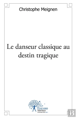 Bertrand.pt - Le Danseur Classique Au Destin Tragique