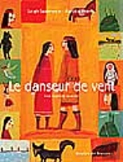 Le Danseur De Vent ; Une Legender Apache
