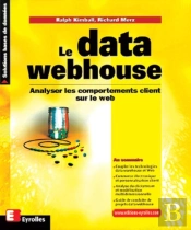Le Data Webhouse : Analyser Les Comportements Client Sur Le Web