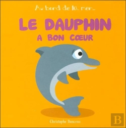 Bertrand.pt - Le Dauphin A Bon Coeur