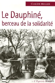 Le Dauphiné ; Berceau De La Solidarité