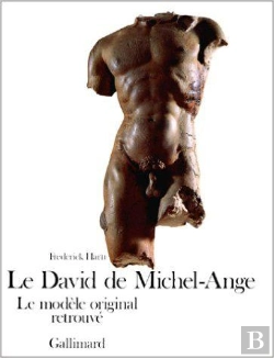 Bertrand.pt - Le David De Michel-Ange : Le Modèle Original Retrouvé