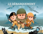 Le Débarquement (Classique +) : 6 Juin 1944