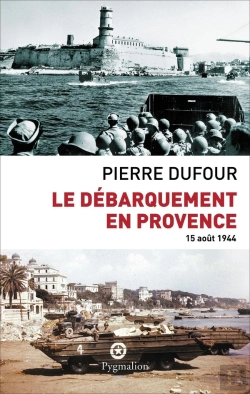 Bertrand.pt - Le Débarquement En Provence ; 15 Août 1944
