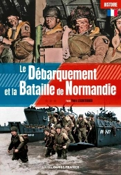 Le Débarquement Et La Bataille De Normandie