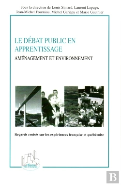 Bertrand.pt - Le Debat Public En Apprentissage ; Amenagement Et Environnement