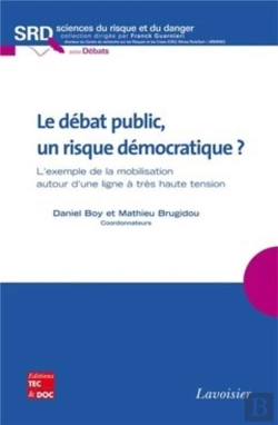 Bertrand.pt - Le Débat Public, Un Risque Démocratique ? L'Exemple De La Mobilisation Autour D'Une Ligne À Très Haute Tension