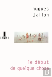 Le Début De Quelque Chose