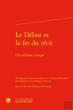 Bertrand.pt - Le Début Et La Fin Du Récit : Une Relation Critique