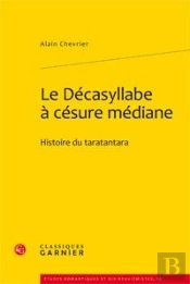 Le Décasyllabe À Césure Médiane ; Histoire Du Taratantara