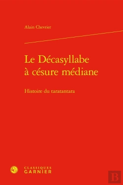 Bertrand.pt - Le Décasyllabe À Césure Médiane : Histoire Du Taratantara