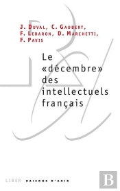 Le 'Décembre' Des Intellectuels Français