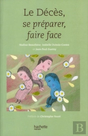 Le Décès ; Se Préparer, Faire Face