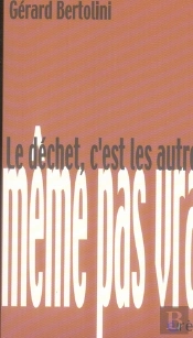 Le Déchet, C'Est Les Autres