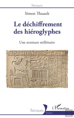 Bertrand.pt - Le Déchiffrement Des Hiéroglyphes : Une Aventure Millénaire