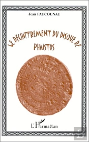Le Déchiffrement Du Disque De Phaistos