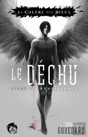 Le Déchu Tome 1 : Renaissance