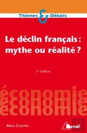 Le Déclin Français : Mythe Ou Réalité ?