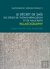 Le Décret De Saïs : Les Stèles De Thônis-Héracléion Et De Naucratis
