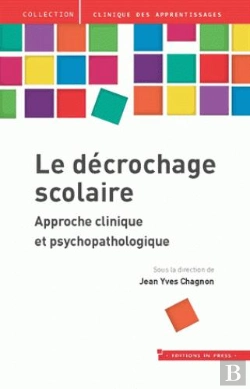 Bertrand.pt - Le Décrochage Scolaire ; Approche Psychopathologique