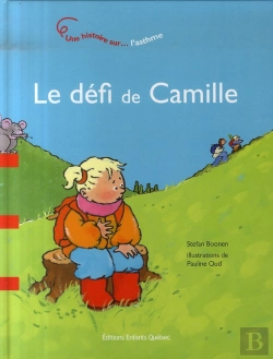 Bertrand.pt - Le Défi De Camille ; Une Histoire Sur L'Asthme