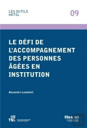 Le Défi De L'Accompagnement Des Personnes Âgées En Institution