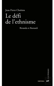 Le Défi De L'Ethnisme : Rrwanda Et Burundi